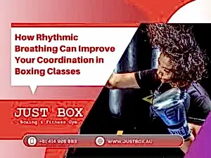 How Rhythmic Breathing Can Improve Your Coordination In Boxing Classes