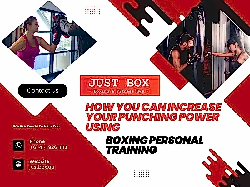 How You Can Increase Your Punching Power Using Boxing Personal Training in Adelaide