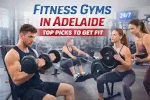 Fitness Gyms in Adelaide: Top Picks to Get Fit